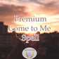 Premium Come to Me Spell - the magical way to reunite with the past love and bring them back to your arms and heart