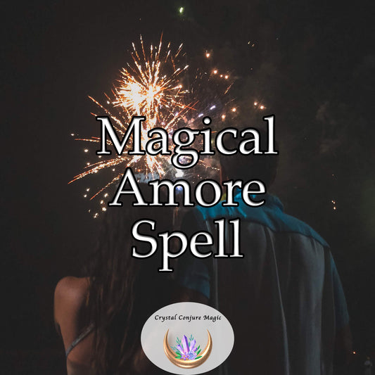 Magical Amore Spell - Be swept away on a magical journey of bliss and affection
