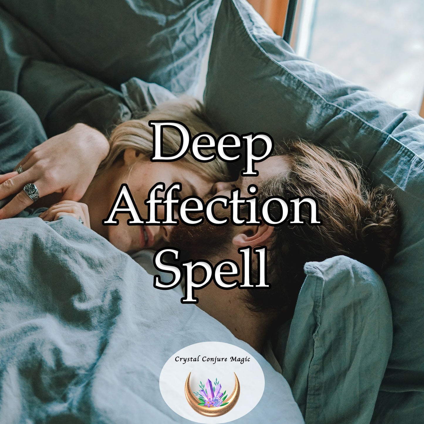 Deep Affection Spell - Amplify the love, devotion, and passion in your relationship