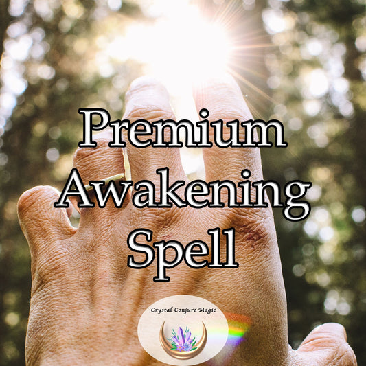 Premium Awakening Spell - tap into your inner wisdom and experience profound spiritual growth
