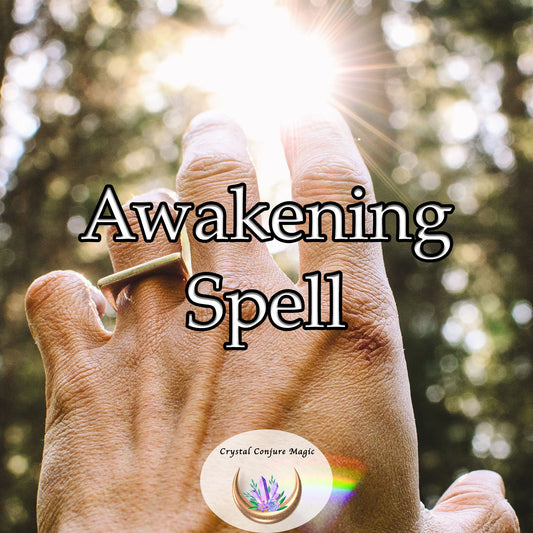 Awakening Spell - tap into your inner wisdom and experience profound spiritual growth