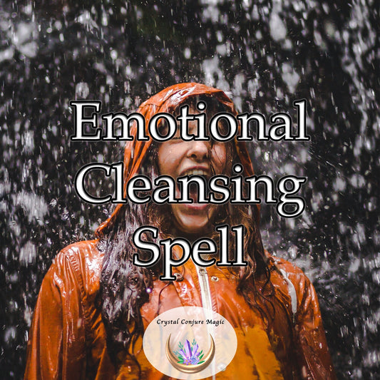Emotional Cleansing Spell - unearth inner emotional barriers, dissolve them, and usher in an era of emotional freedom and healing
