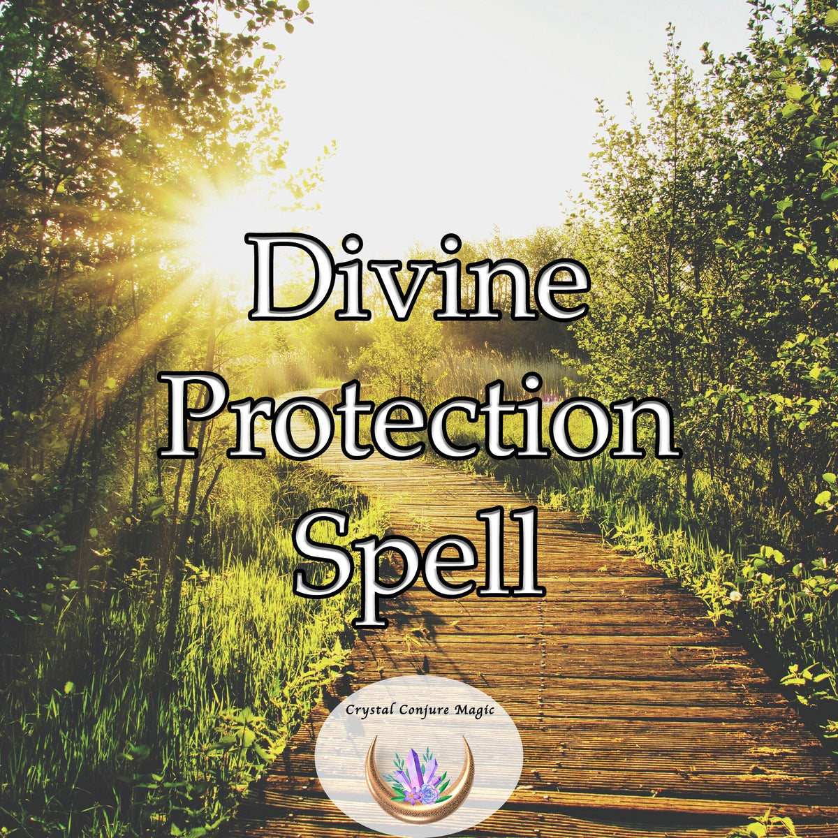 Protection Divination Divine Protection Spell - a plea to the divine spirits to intervene an ...