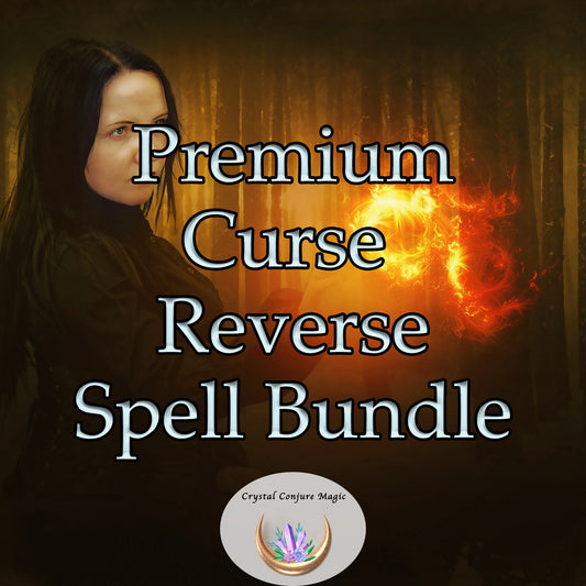 Premium Curse Reverse Spell Bundle:  Best deal to reverse curses, eliminate hexes, close portas and live in peace