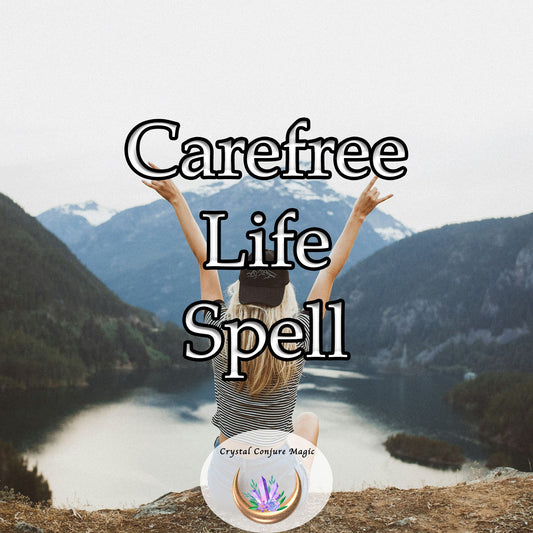 Carefree Life Spell - embrace a worry-free existence and experience the pure joy of living freely