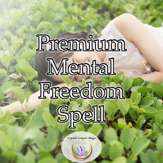 Premium Mental Freedom Spell - designed to break the chains of limitation and bestow upon you the ultimate gift of limitless thinking