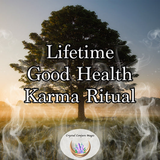 Lifetime  Good Health  Karma Ritual - the highest white magic for a lifetime of good health and well being you can find.