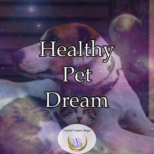 Healthy Pet Dream - a potent protective force that keeps your pet healthy and vibrant