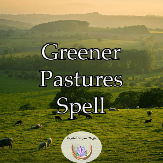 Greener Pastures Spell - beckon the forces of nature to restore vitality to your farmlands